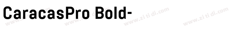 CaracasPro Bold字体转换
